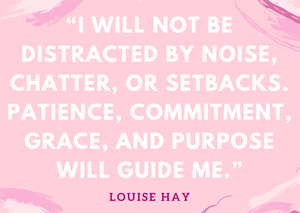 A Tribute to Louise Hay – My Top 10 Favorite Quotes